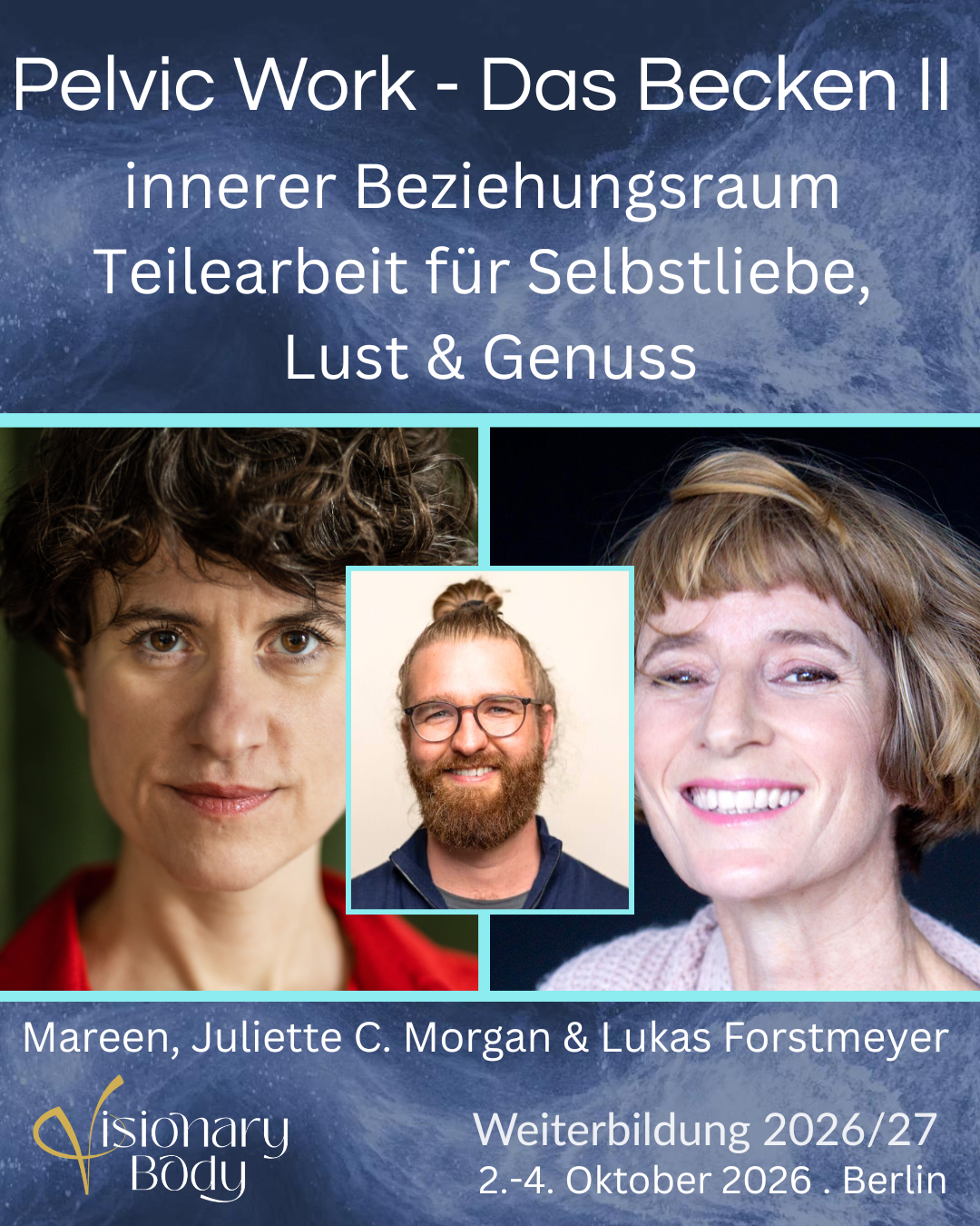 Pelvic Work. Das Becken II – Innerer Beziehungsraum/ Teilarbeit für Selbstliebe, Lust & Genuss